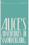 Alice's Adventures in Wonderland - Lewis Carroll