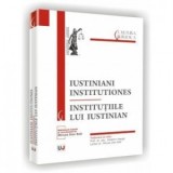 Iustiniani institutiones - Institutiile lui Iustinian