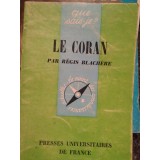 Regis Blachere - Le Coran (Editia: 1969)