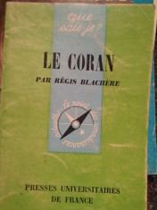 Regis Blachere - Le Coran (Editia: 1969) foto
