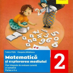 Matematică și explorarea mediului. Fișe integrate de evaluare curentă și sumativă. Clasa a II-a. Partea a II-a - Paperback brosat - Cleopatra Mihăiles