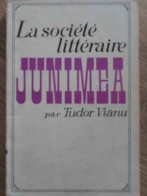 LA SOCIETE LITTERAIRE JUNIMEA-TUDOR VIANU-224307 foto