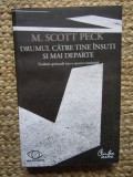 DRUMUL CATRE TINE INSUTI SI MAI DEPARTE - M. SCOTT PECK