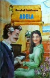 Garabet Ibraileanu - Adela (2007)