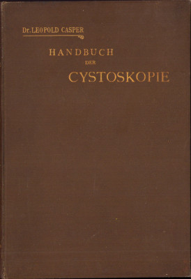 HST C6236 Hanbuch der Cystoskopie 1898 Leopold Casper foto