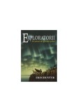 Drumul de gheață și foc. Exploratorii (Vol. 5) - Paperback brosat - Erin Hunter - Galaxia Copiilor