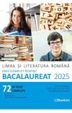 Limba si literatura romana. Ghid complet pentru BAC 2025 - Mimi Gramnea, Dorica Boltasu Nicolae, Teodora-Alina Rosca