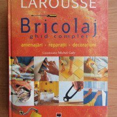 Bricolaj - ghid complet. Amenajări, reparații, decorațiuni