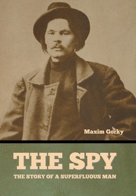 The Spy: The Story of a Superfluous Man foto