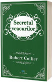 Secretul veacurilor - Robert Collier