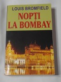 Louis Bromfield - Nopti la Bombay