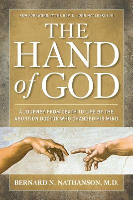 Hand of God: A Journey from Death to Life by the Abortion Doctor Who Changed His Mind foto
