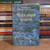 IEROTHEOS , MITROPOLITUL NAFPAKTOSULUI - VIATA DUPA MOARTE , 2020 *