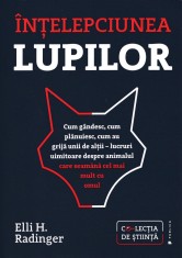 Intelepciunea lupilor - Elli Radinger foto