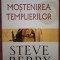 Steve Berry - Mostenirea templierilor