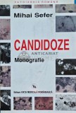 Cumpara ieftin CANDIDOZE Monografie - 2009 - Mihai Sefer (@C7)