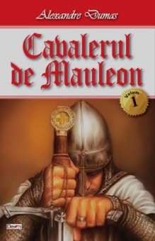 Cavalerul de Mauleon 01/3 - Alexandre Dumas foto