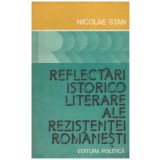 Nicolae Stan - Reflectari istorico-literare ale rezistentei romanesti - 129310