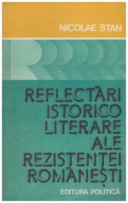 Nicolae Stan - Reflectari istorico-literare ale rezistentei romanesti - 129310