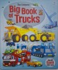 The Usborne Big Book of Trucks: Carte Ilustrata in Engleza, 4 Fold-Outs Gigant, Camioane
