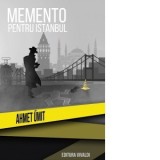 Memento pentru Istanbul - Ahmet Umit