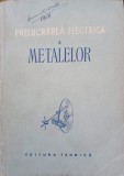 PRELUCRAREA ELECTRICA A METALELOR-COLECTIV-222229