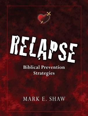 Relapse: Biblical Prevention Strategies foto