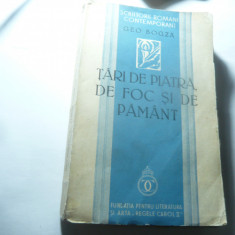 GEO BOGZA - TARI DE PIATRA, DE FOC, SI DE PAMANT- -PRIMA EDITIE 1939, 329pag