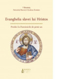 Evanghelia slavei lui Hristos - Predici la Duminicile de peste an - Daniel, Patriarhul Bisericii Ortodoxe Romane