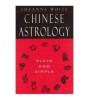 Suzanne White - Chinese Astrology - Plain and simple - 125450, Cleopa Ilie