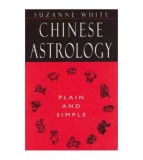 Suzanne White - Chinese Astrology - Plain and simple - 125450