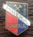 INSIGNA PERIOADA COMUNISTA, MINERIT - MINERUL ANINA, COMEMORARE 180 ANI, Romania de la 1950