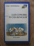 Ionel Teodoreanu - Ulita copilariei. In casa bunicilor