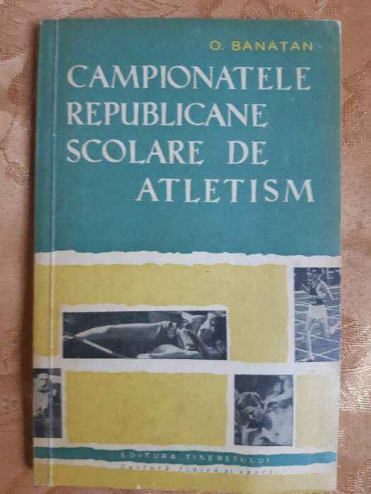 CAMPIONATELE REPUBLICANE SCOLARE DE ATLETISM - O. BANATAN