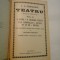 I. L. CARAGIALE - TEATRU Editie Critica vol.II - Bucuresti, Editura Socec, 1924