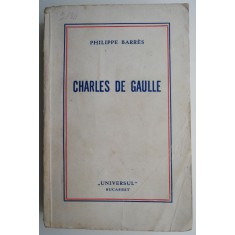 Charles de Gaulle &ndash; Philippe Barres