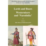 Lords and Boors - Westernisers and Narodniks - Mester B&eacute;la