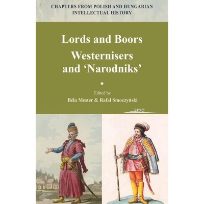 Lords and Boors - Westernisers and Narodniks - Mester B&amp;eacute;la foto