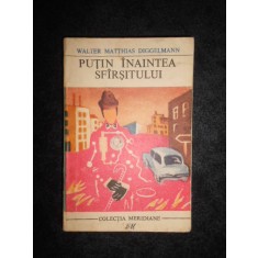 Walter Matthias Diggelmann - Putin inaintea sfarsitului