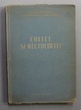 COLITE SI ENTEROCOLITE de GHEORGHE NICULESCU ...DOREL WEINBERG , 1956