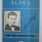 BLAGA - ANTOLOGIE COMENTATA de FLOREA FIRAN si CONSTANTIN M. POPA , 1992