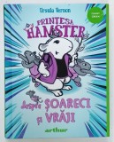 PRINTESA HAMSTER , VOLUMUL II : DESPRE SOARECI SI VRAJI de URSULA VERNON , 2022