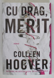 CU DRAG MERIT , roman de COLLEEN HOOVER , 2024