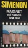 MAIGRET ET L'HOMME TOUT SEUL-GEORGES SIMENON-314360