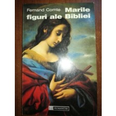 Marile figuri ale Bibliei- Fernand Comte