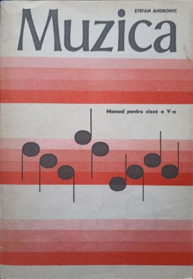 MUZICA. MANUAL PENTRU CLASA A V-A-STEFAN ANDRONIC-246174 foto
