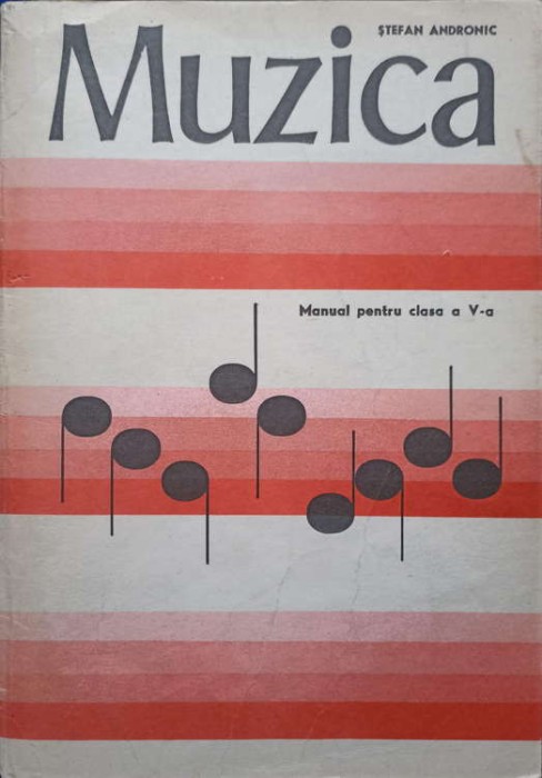 MUZICA. MANUAL PENTRU CLASA A V-A-STEFAN ANDRONIC-246174