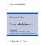 Cumpara ieftin Drept administrativ. Volumul III. Funcția publica. Funcționarul public. Domeniul public. Raspunderea administrativa