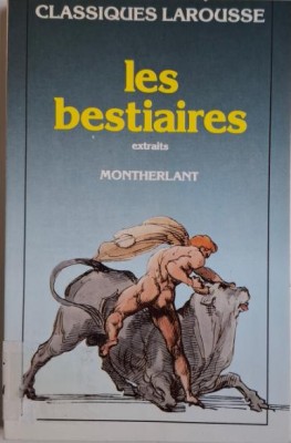 Les bestiaires (Extraits) &amp;ndash; Henry de Montherlant foto