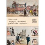 A nyugati konzervat&iacute;v gondolkod&aacute;s k&eacute;zik&ouml;nyve - Francesco Giubilei